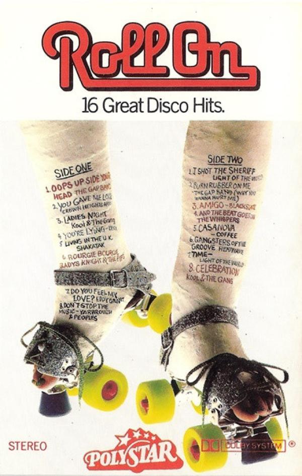  - Roll On: 16 Great Disco Hits