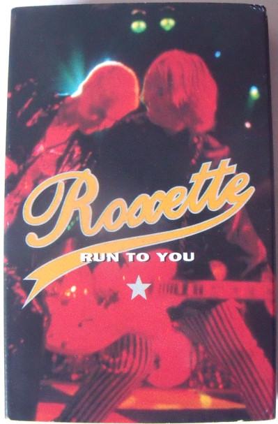 Roxette - Run To You