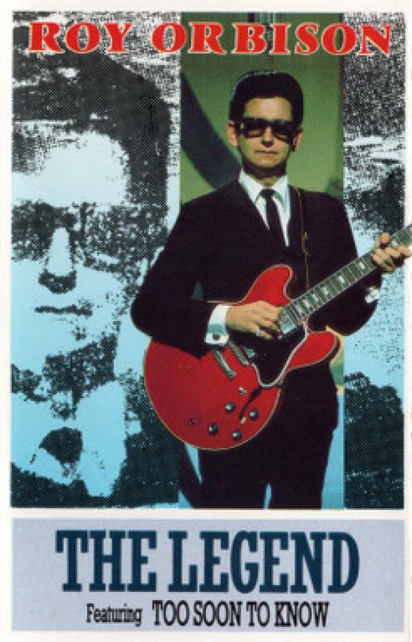 Roy Orbison - The Legend Featuring To Soon To Know