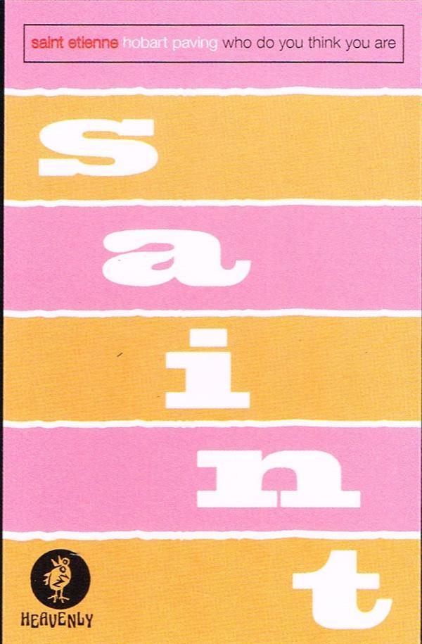 Saint Etienne - Hobart Paving • Who Do You Think You Are