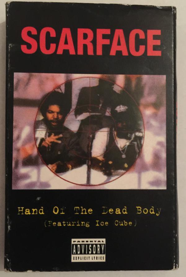Scarface (3), Ice Cube - Hand Of The Dead Body