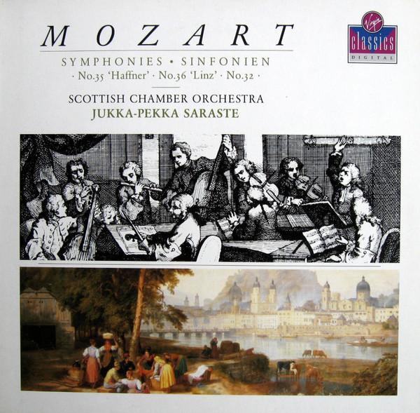 Scottish Chamber Orchestra, Jukka-Pekka Saraste, Wolfgang Amadeus Mozart - Symphonies - No. 35 'Haffner' ・ No. 36 'Linz' ・ No. 32
