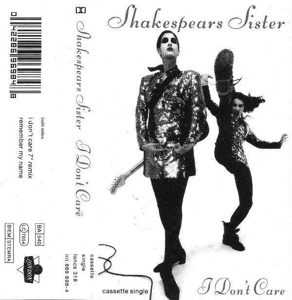 Shakespear's Sister - I Don't Care