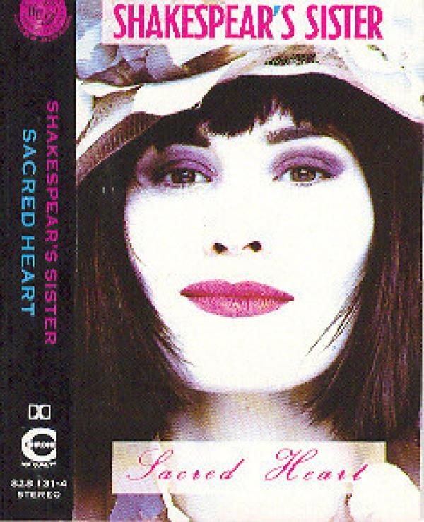 Shakespear's Sister - Sacred Heart
