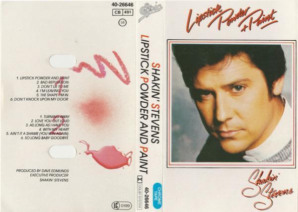 Shakin' Stevens - Lipstick Powder And Paint