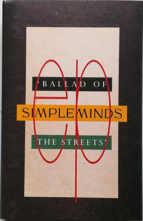Simple Minds - Ballad Of The Streets