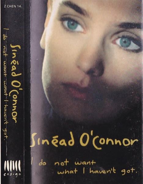 Sinéad O'Connor - I Do Not Want What I Haven't Got