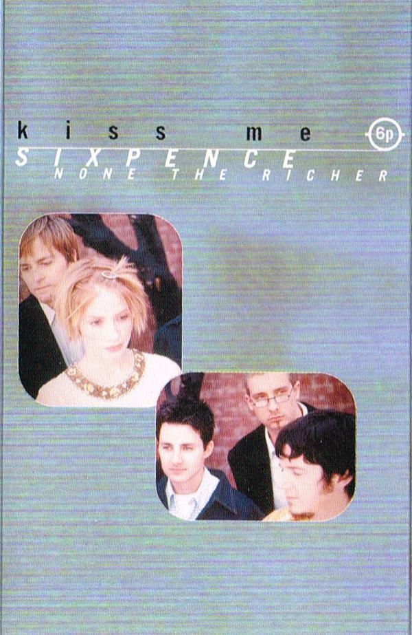 Sixpence None The Richer - Kiss Me