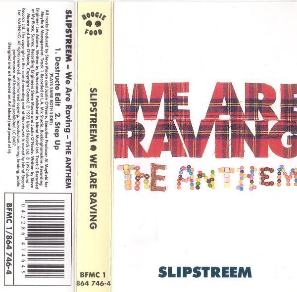Slipstreem - We Are Raving - The Anthem