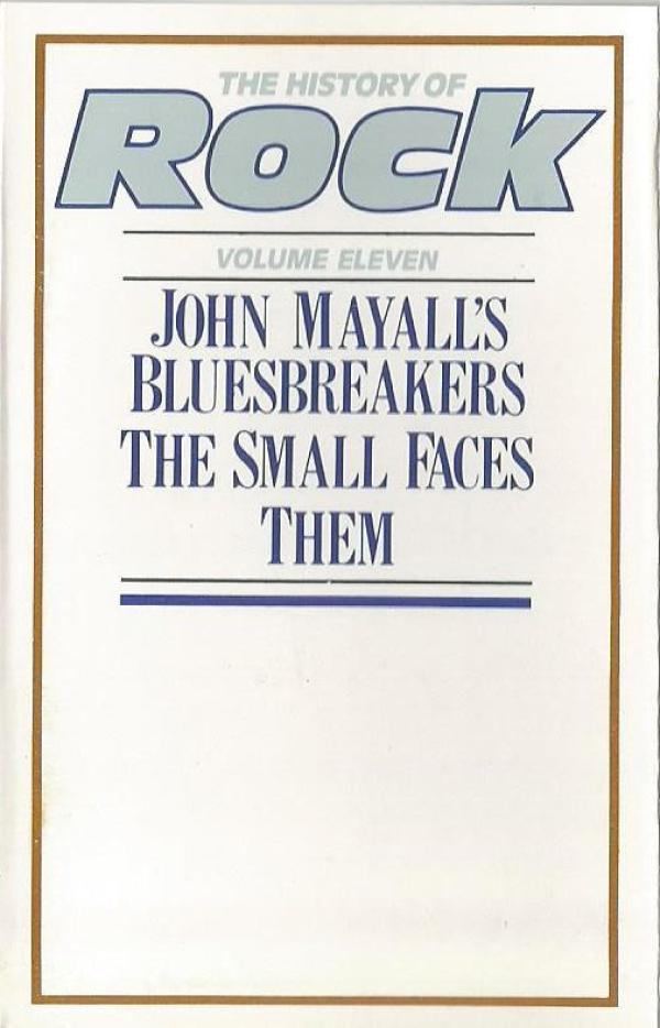 Small Faces, Them (3), John Mayall & The Bluesbreakers - The History Of Rock (Volume Eleven)