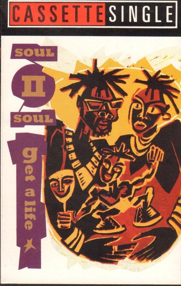 Soul II Soul - Get A Life