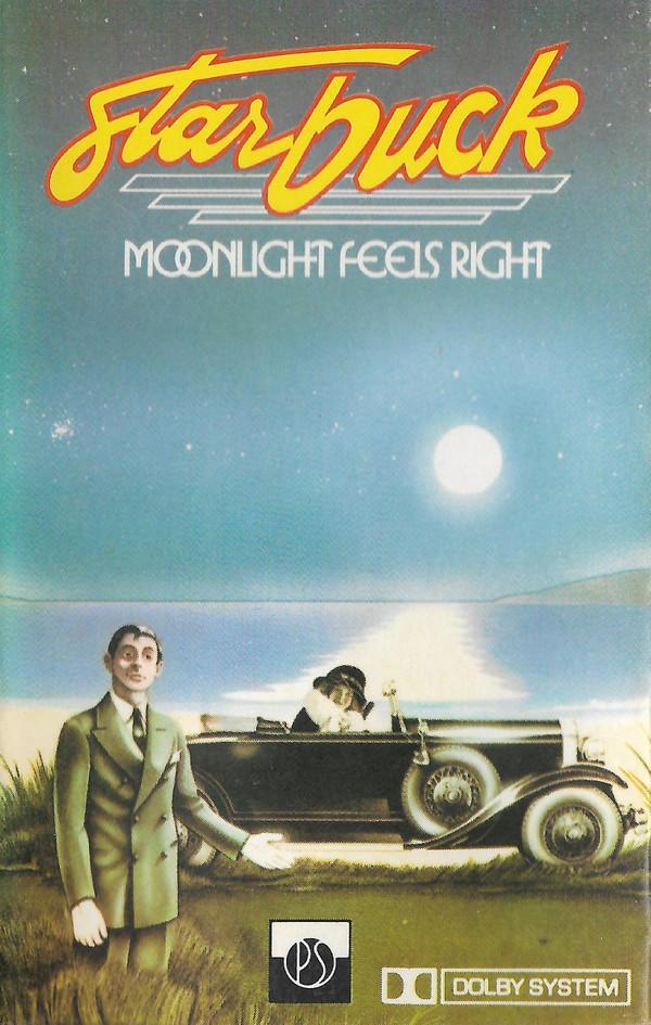 Starbuck  - Moonlight Feels Right