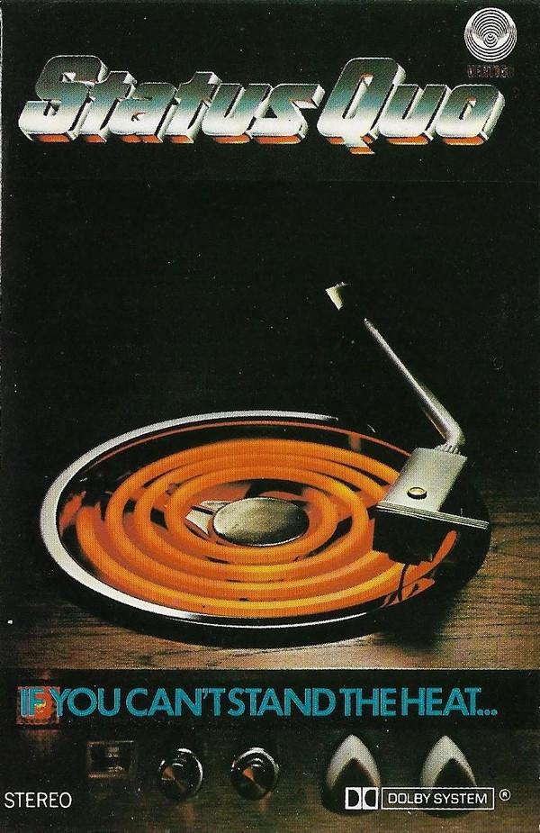 Status Quo - If You Can't Stand The Heat