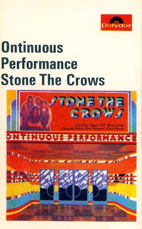 Stone The Crows - Ontinuous Performance