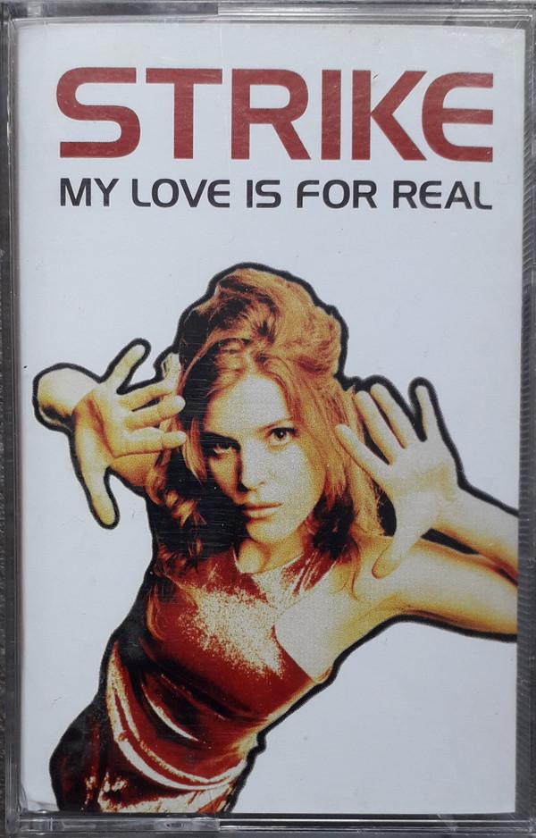 Strike - My Love Is For Real