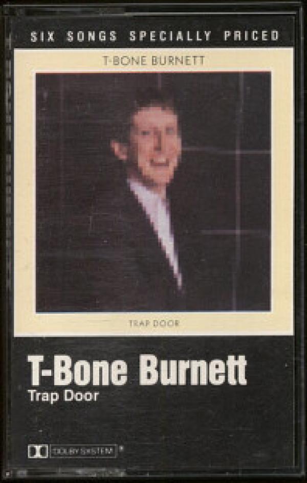 T-Bone Burnett - Trap Door