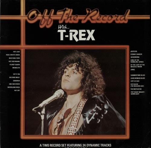 T. Rex - Off The Record With T-Rex