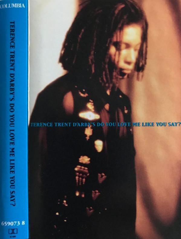 Terence Trent D'Arby - Do You Love Me Like You Say?