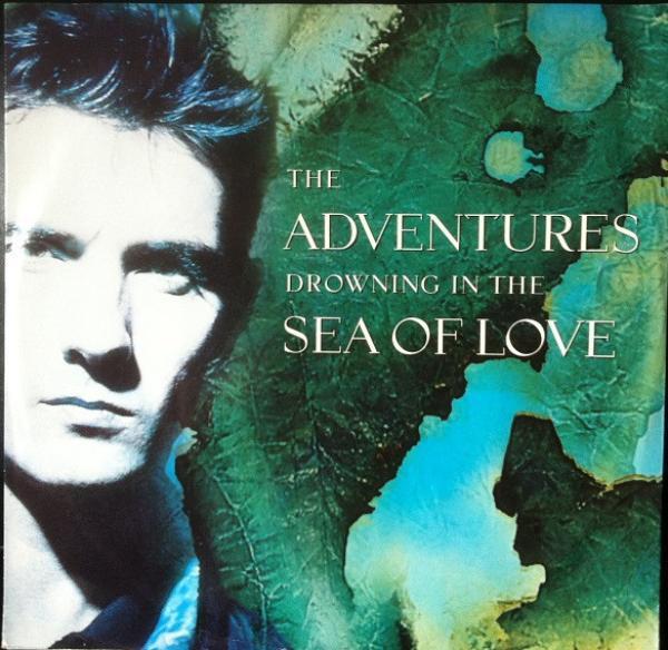 The Adventures - Drowning In The Sea Of Love