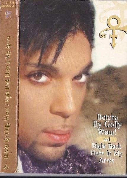 The Artist (Formerly Known As Prince) - Betcha By Golly Wow! / Right Back Here In My Arms