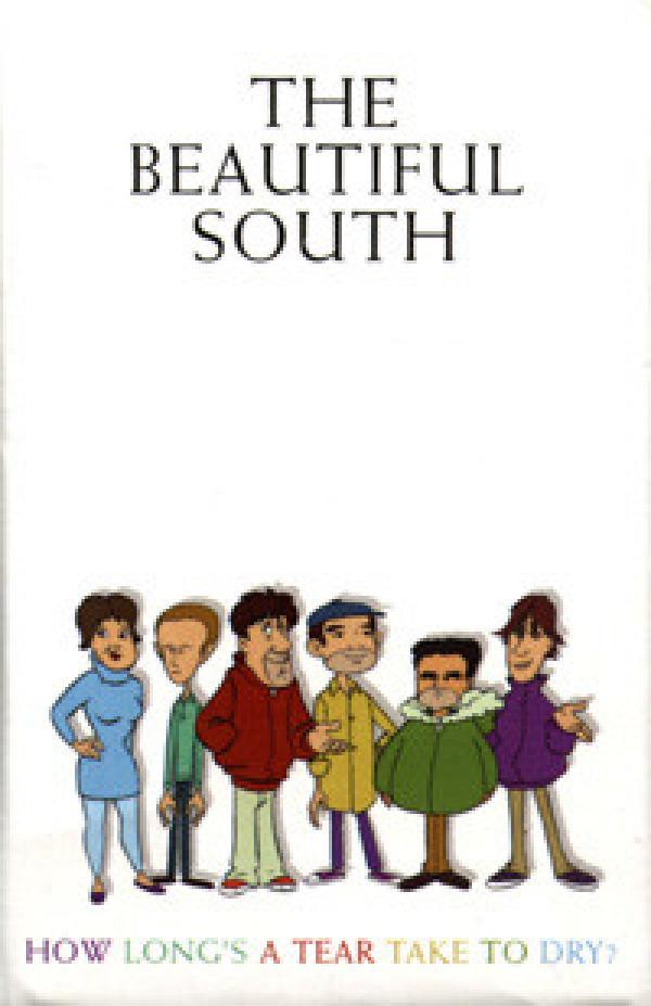 The Beautiful South - How Long's A Tear Take To Dry?