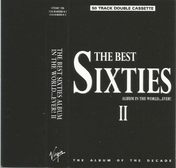  - The Best Sixties Album In The World...Ever! II