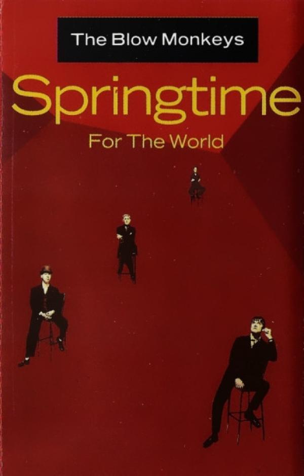 The Blow Monkeys - Springtime For The World