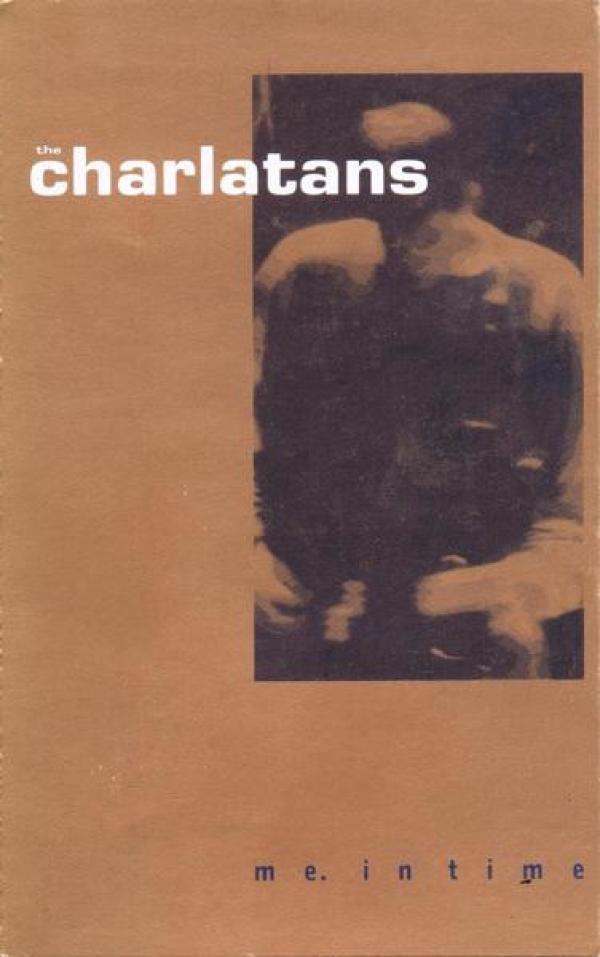 The Charlatans - Me. In Time