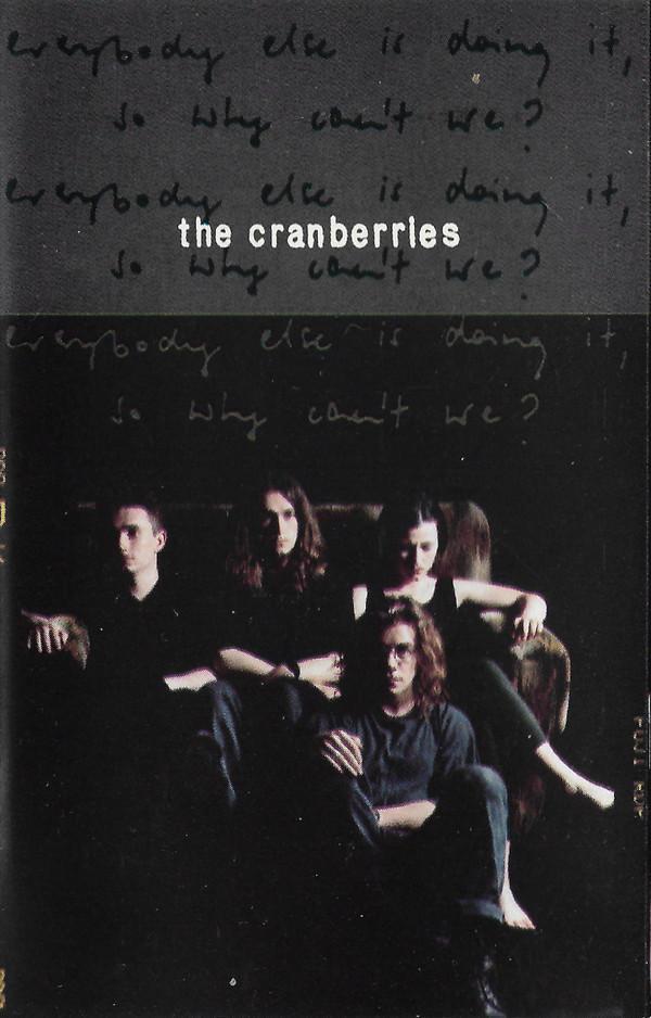 The Cranberries - Everybody Else Is Doing It, So Why Can't We?