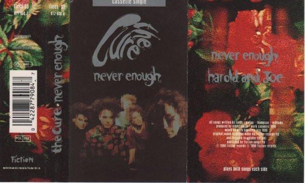 The Cure - Never Enough