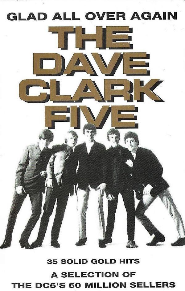 The Dave Clark Five - Glad All Over Again
