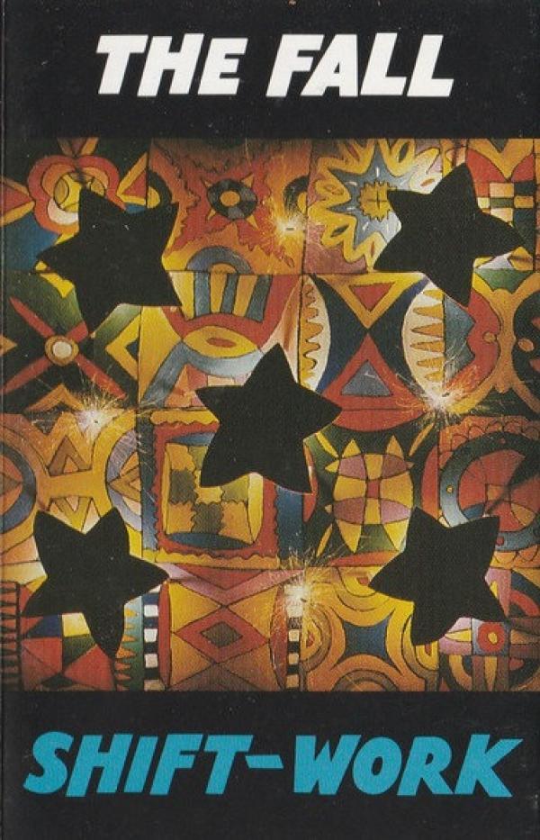 The Fall - Shift-Work