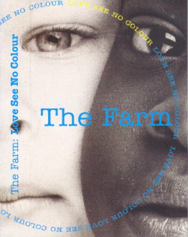 The Farm - Love See No Colour