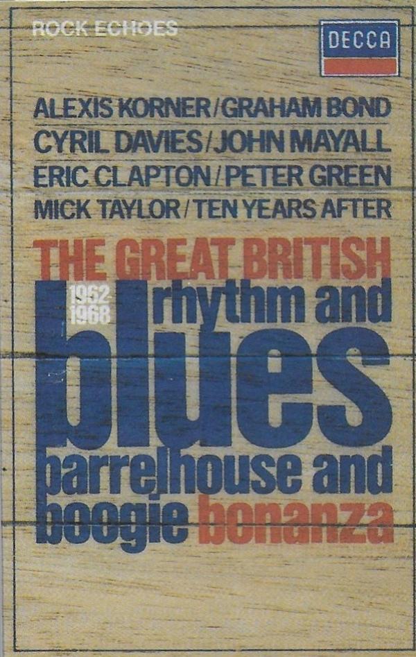  - The Great British Rhythm And Blues Barrelhouse And Boogie Bonanza 1962-1968