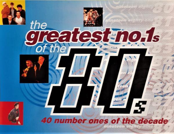  - The Greatest No.1s Of The 80s