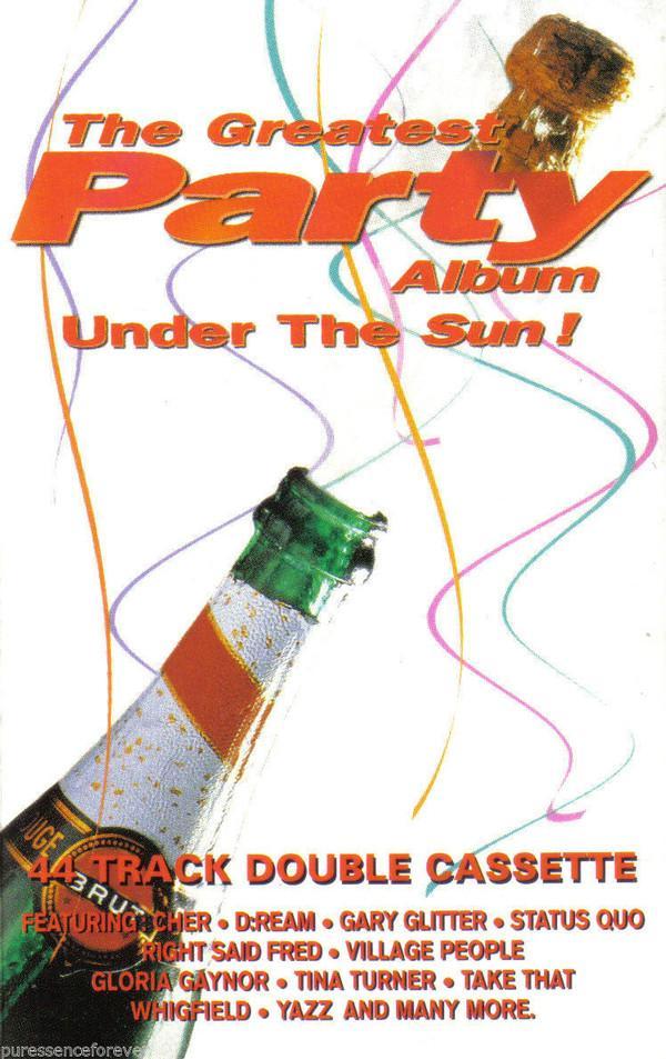  - The Greatest Party Album Under The Sun!