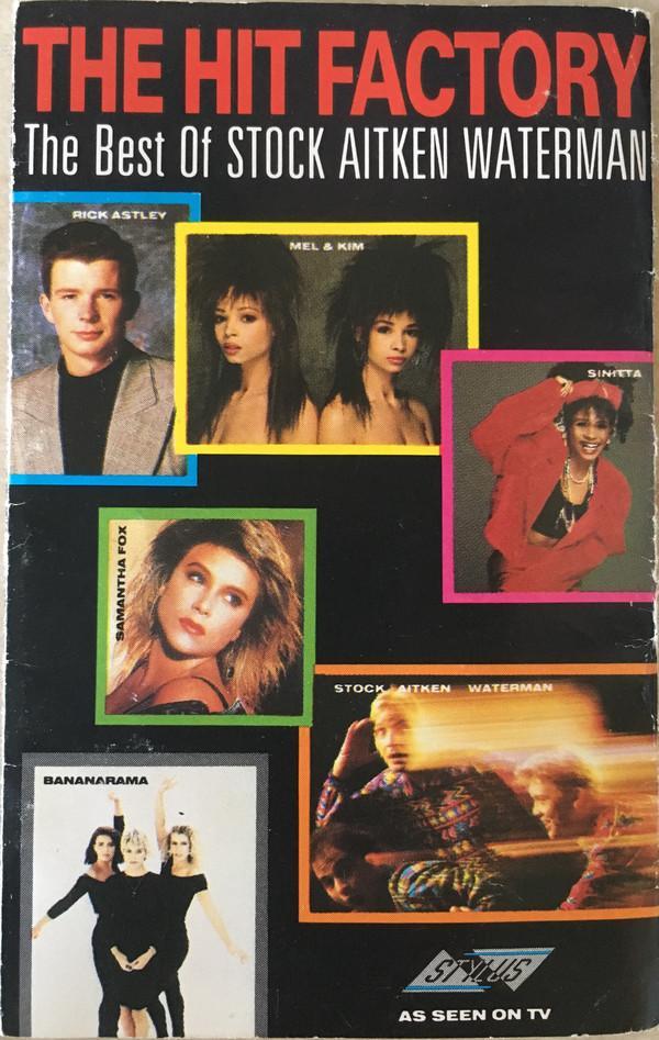  - The Hit Factory - The Best Of Stock Aitken Waterman