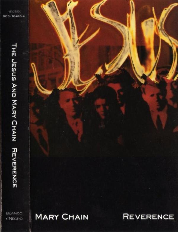 The Jesus And Mary Chain - Reverence