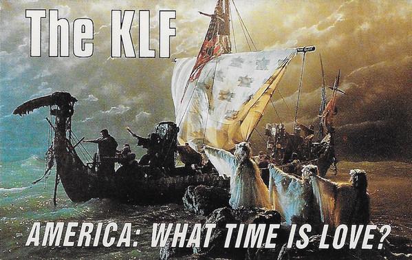The KLF - America: What Time Is Love?