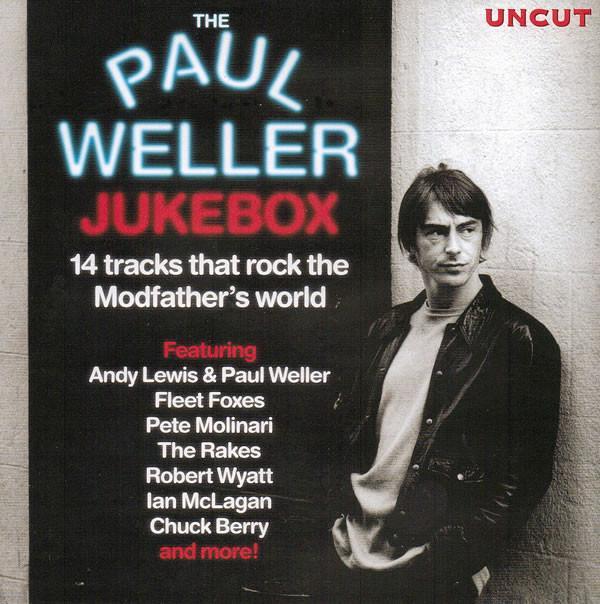  - The Paul Weller Jukebox (14 Tracks That Rock The Modfather's World)