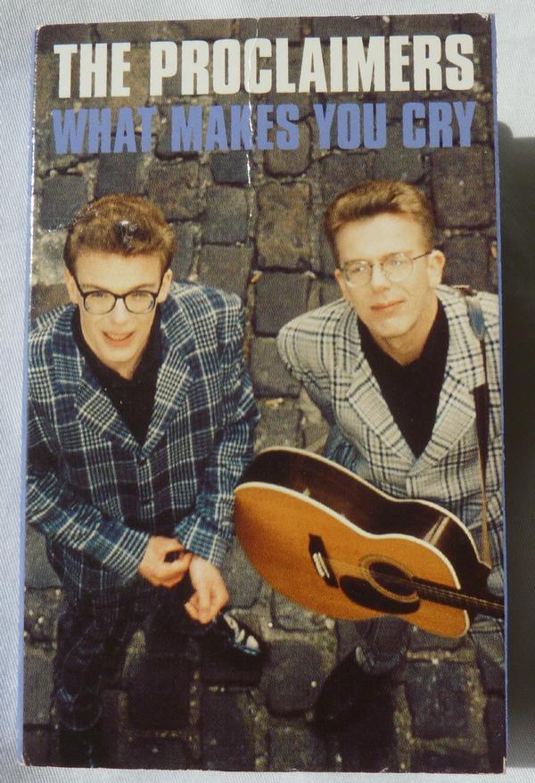 The Proclaimers - What Makes You Cry