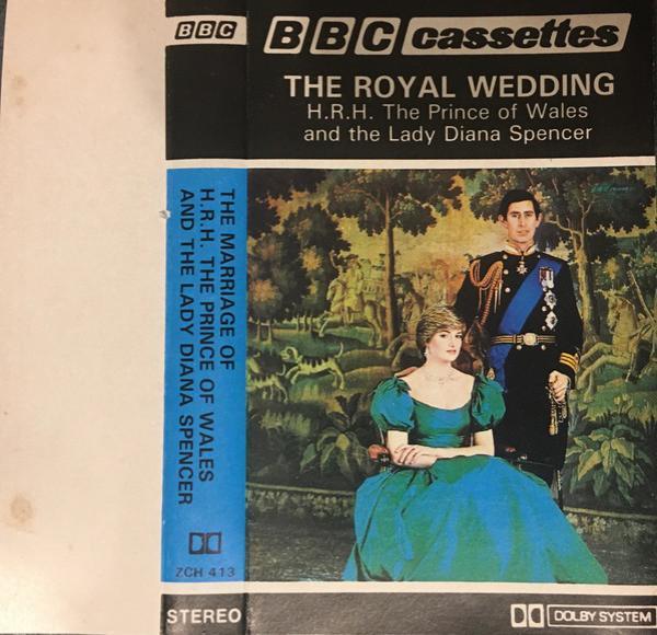  - The Royal Wedding Of H.R.H. The Prince Of Wales And The Lady Diana Spencer - The BBC Recording From St. Paul's Cathedral On 29th July 1981