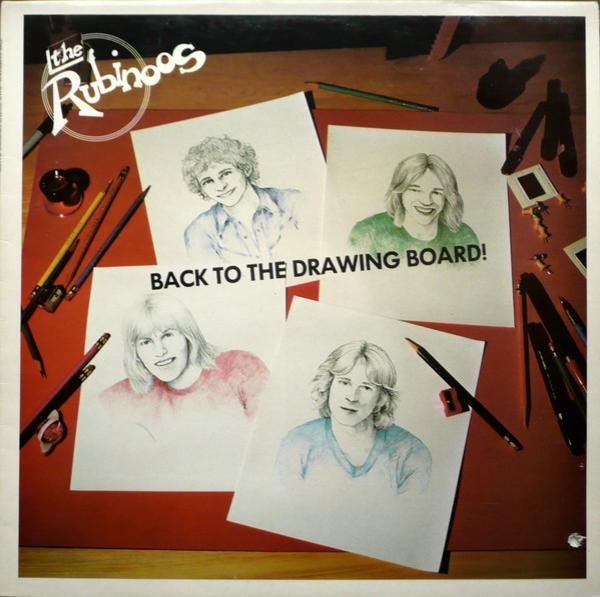 The Rubinoos - Back To The Drawing Board!