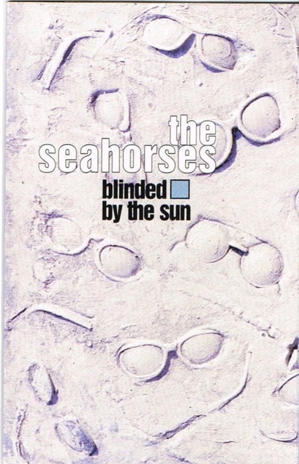 The Seahorses - Blinded By The Sun