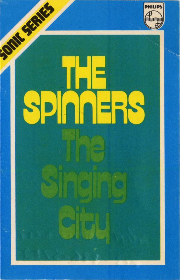 The Spinners - The Singing City