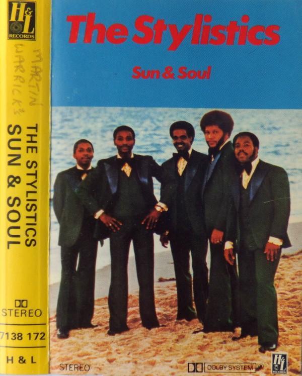 The Stylistics - Sun & Soul