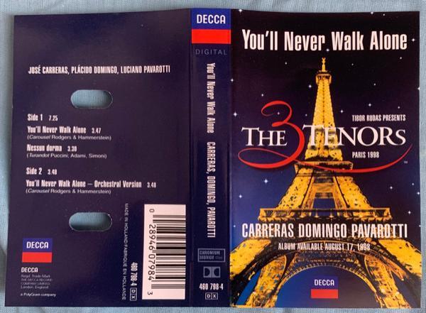 The Three Tenors, José Carreras, Placido Domingo, Luciano Pavarotti - You'll Never Walk Alone