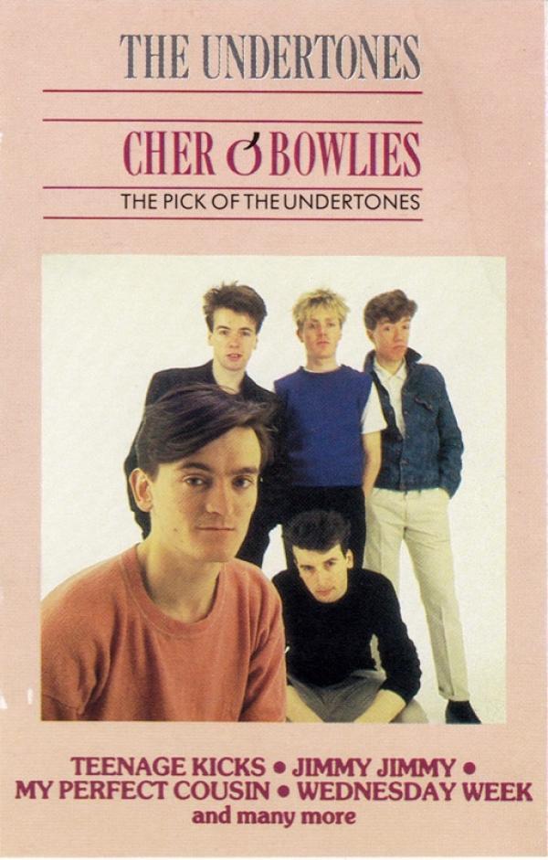 The Undertones - Cher O' Bowlies: The Pick Of The Undertones