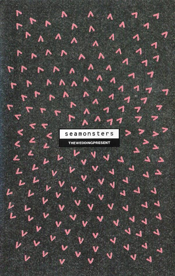 The Wedding Present - Seamonsters