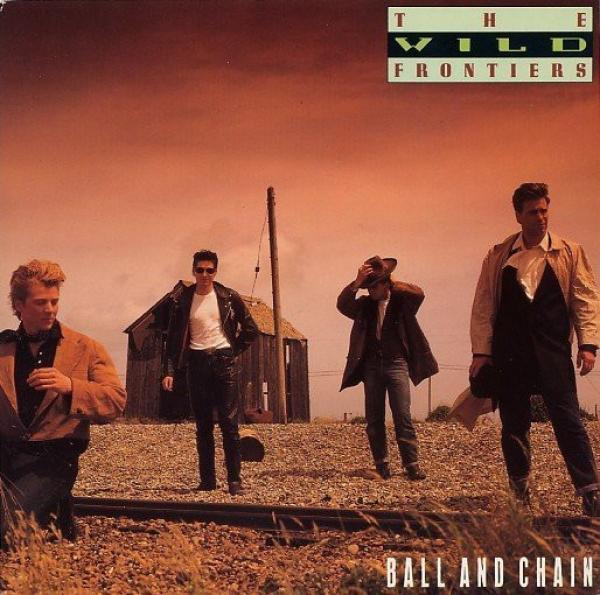 The Wild Frontiers - Ball And Chain